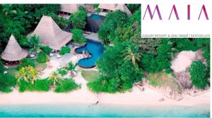 Seychelles’ MAIA Luxury Resort and Spa wins Best Island Hotel accolade by Prime Traveller Awards