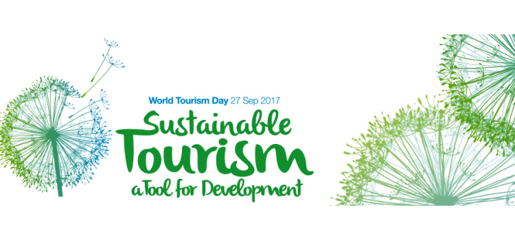 World Tourism Day 2017 celebrated on the theme Sustainable Tourism – a Tool for Development