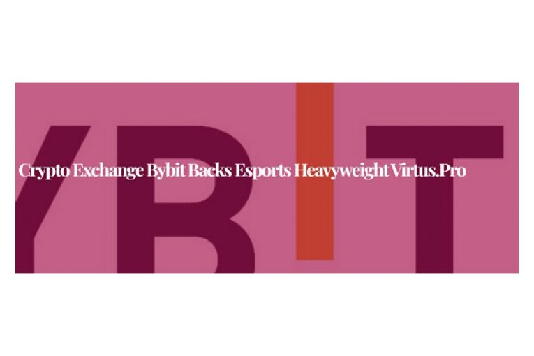 Crypto Exchange Bybit Backs Esports Heavyweight Virtus.pro