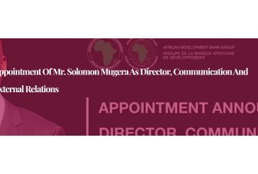 Appointment of Mr. Solomon Mugera as Director, Communication and External Relations
