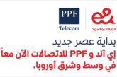 إي آند للاتصالات تستكمل شراكتها التاريخية مع مجموعة PPF تيليكوم الأوروبية